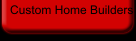 Custom Home Builders
